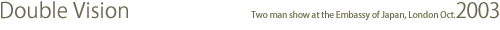 Double Vision